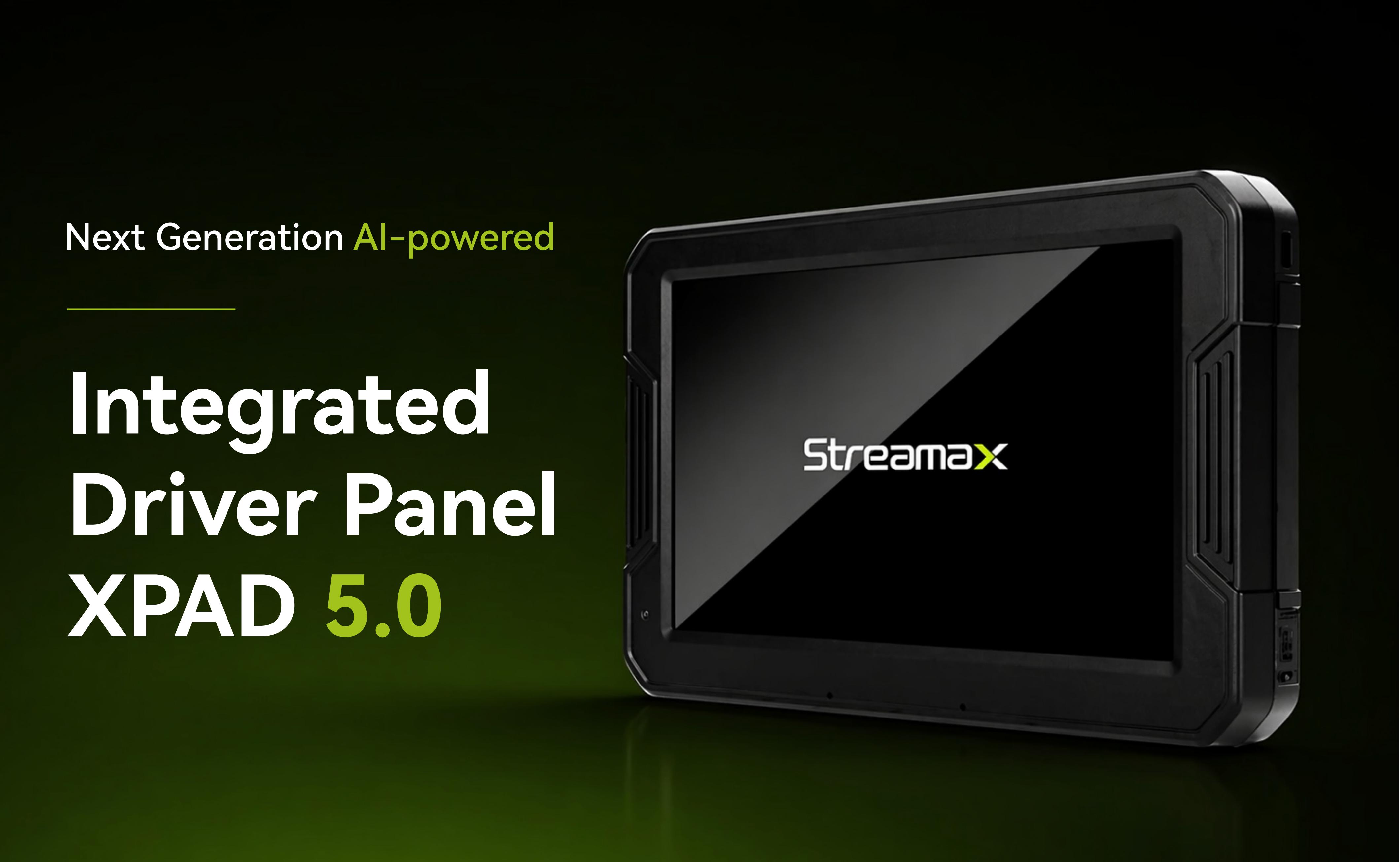 6 Reasons to Choose Next Generation AI-powered Driver Panel XPAD 5.0