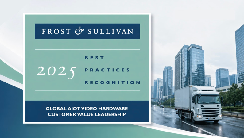 Streamax Wins Frost & Sullivan 2025 Customer Value Leadership Recognition in Global AIoT Video Hardware